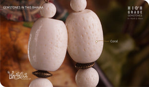 bhavaa Premium Gemstone Jewelry- Earrings. Subtle Lustre Collection, Mark-1 | Gemstones: White Coral